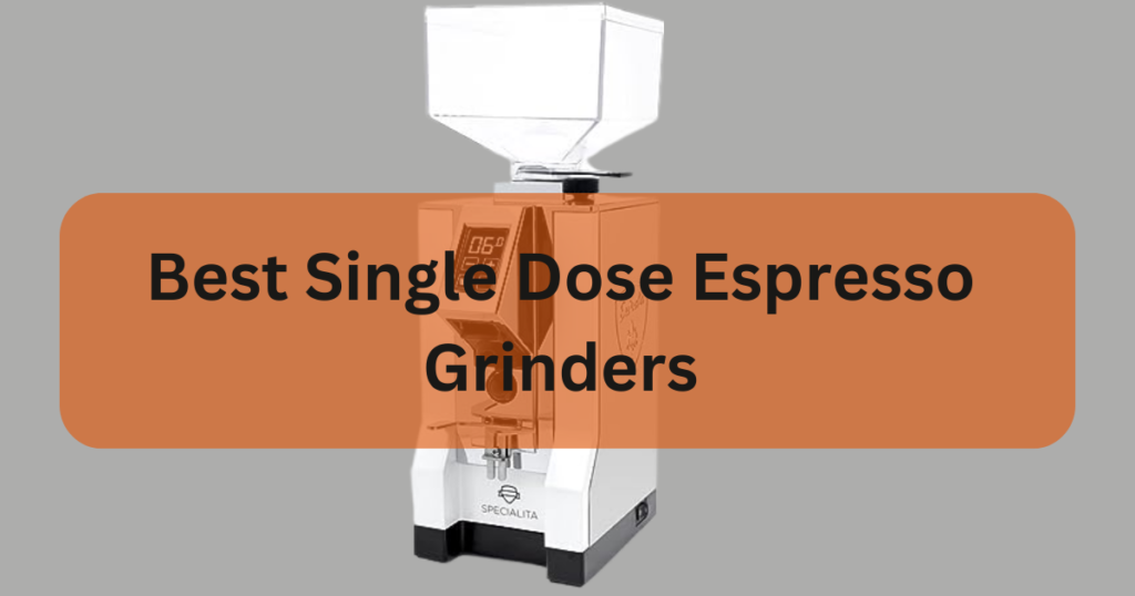 best single dose espresso grinder"